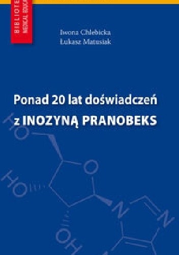 Ponad 20 lat doświadczeń z Inozyną Pranobeks