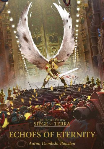 Echoes Of Eternity - Siege of Terra Book 7