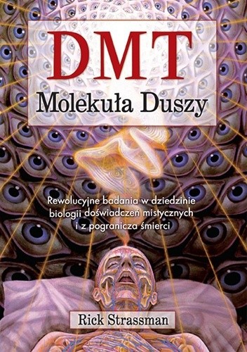 DMT: Molekuła duszy