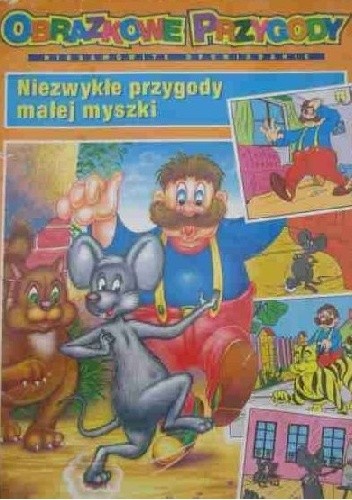 Niezwykłe przygody małej myszki