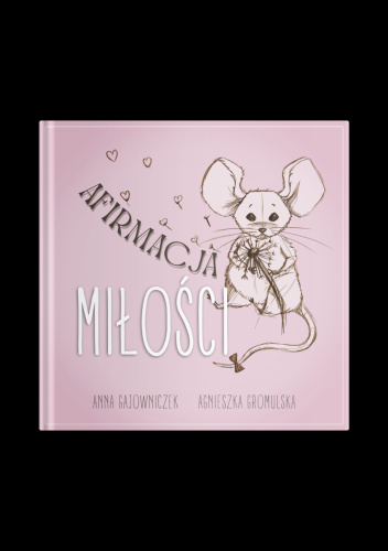Afirmacja Miłości