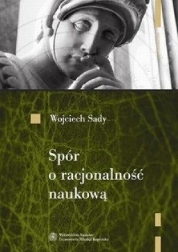 Spór o racjonalność naukową. Od Poincarégo do Laudana