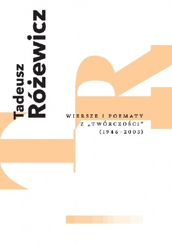 Wiersze i poematy z „Twórczości” (1946–2005)