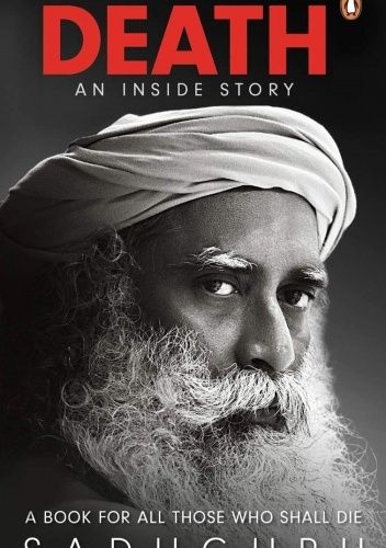 Death; An Inside Story: A book for all those who shall die