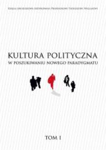 Kultura polityczna w poszukiwaniu nowego paradygmatu