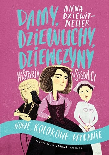 Damy, dziewuchy, dziewczyny. Historia w spódnicy