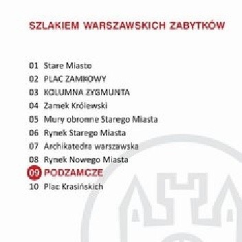 Podzamcze. Szlakiem warszawskich zabytków