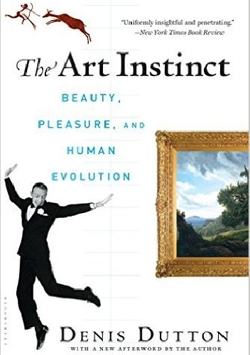 The Art Instinct: Beauty, Pleasure, and Human Evolution