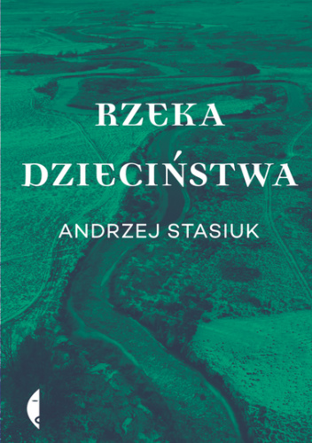 Rzeka dzieciństwa