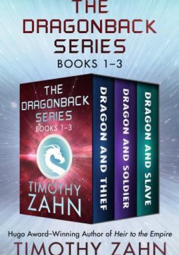 The Dragonback Series Books 1-3: Dragon and Thief, Dragon and Soldier, and Dragon and Slave