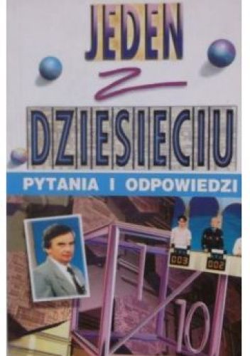 Jeden z dziesięciu. Pytania i odpowiedzi