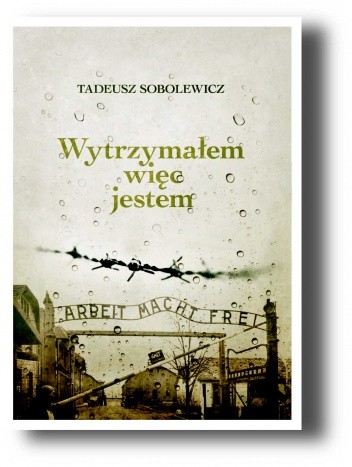 Wytrzymałem więc jestem