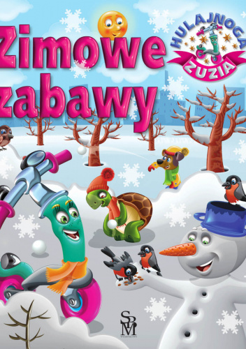 Hulajnoga Zuzia. Zimowe zabawy