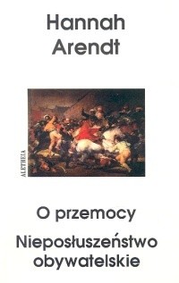 O przemocy. Nieposłuszeństwo obywatelskie