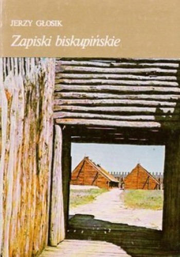 Zapiski biskupińskie