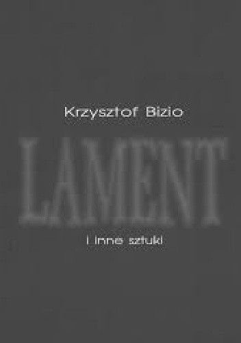 Lament i inne sztuki