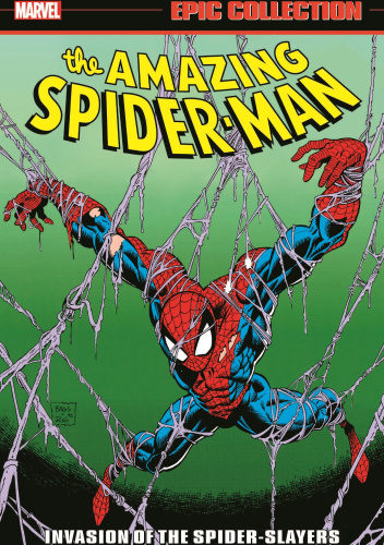Amazing Spider-Man Epic Collection: Invasion Of The Spider-Slayers