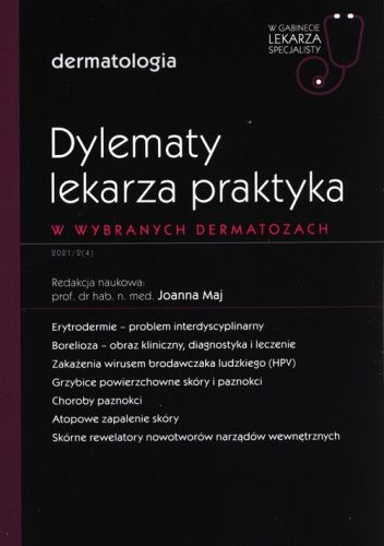 Dylematy lekarza praktyka w wybranych dermatozach