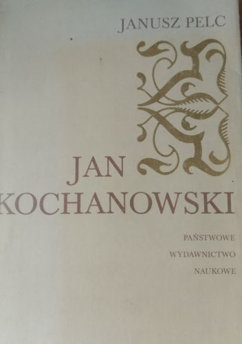 Jan Kochanowski. Szczyt renesansu w literaturze polskiej