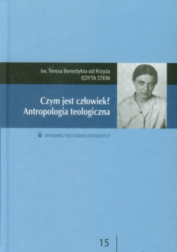 Czym jest człowiek? Antropologia teologiczna