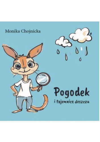 Pogodek i tajemnice deszczu