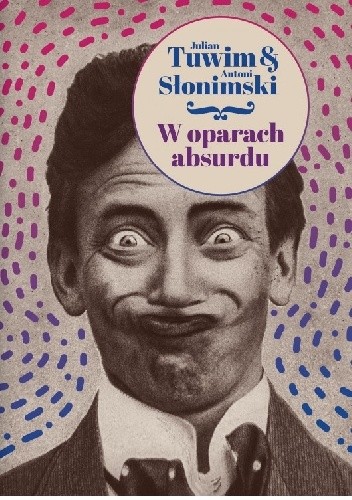W oparach absurdu