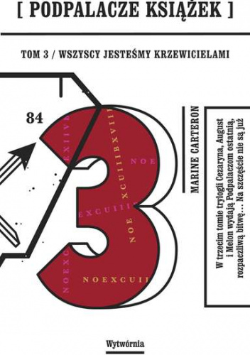 Podpalacze Książek Tom 3 Wszyscy jesteśmy Krzewicielami