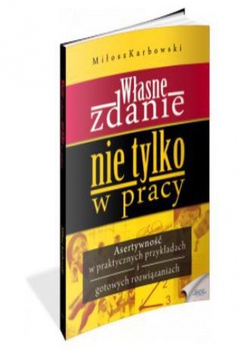 Własne zdaNIE. NIE tylko w pracy