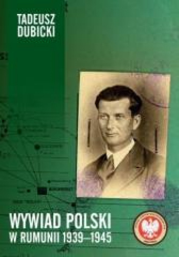 Wywiad polski w Rumunii 1939-1945