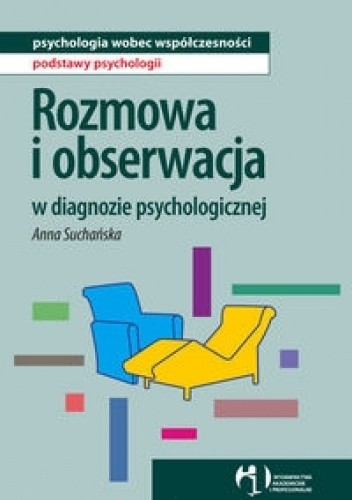 Rozmowa i obserwacja w diagnozie psychologicznej