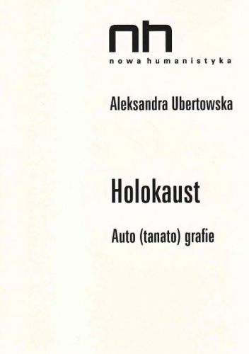 Holokaust. Auto (tanato) grafie