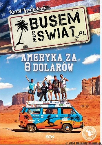 Busem przez świat. Ameryka za 8 dolarów