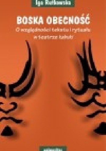 Boska obecność. O względności tekstu i rytuału w teatrze kabuki