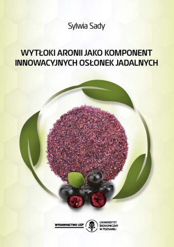 Wytłoki aronii jako komponent innowacyjnych osłonek jadalnych