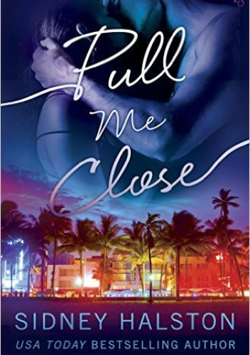 Pull Me Close