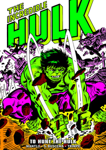 Incredible Hulk Epic Collection. To Hunt the Hulk
