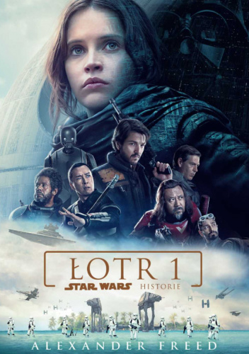 Łotr 1. Star Wars historie