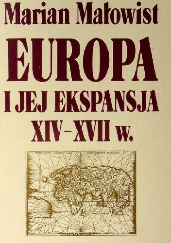 Europa i jej ekspansja XIV-XVII w.