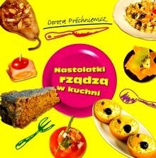 Nastolatki rządzą w kuchni