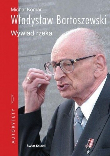 Władysław Bartoszewski. Wywiad rzeka