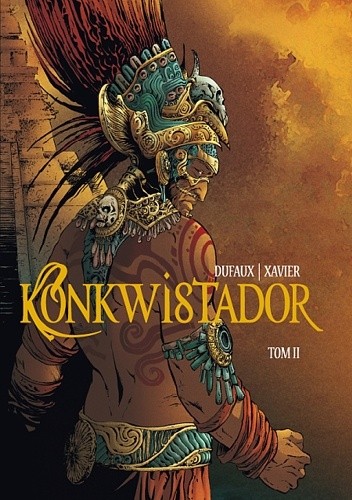 Konkwistador. Tom 2