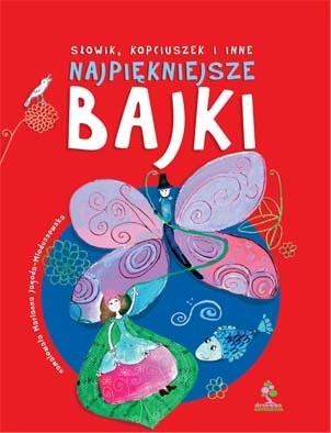 Słowik, Kopciuszek i inne najpiękniejsze bajki