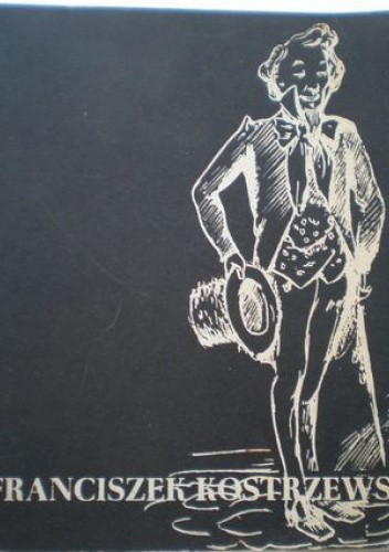 Franciszek Kostrzewski. Katalog prac