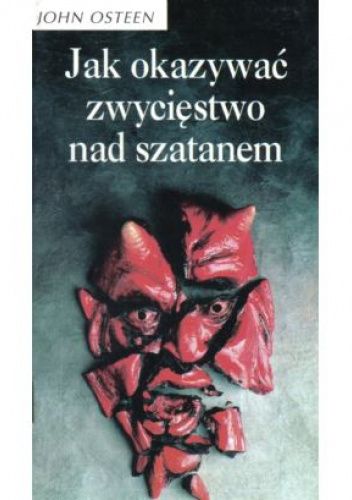 Jak okazywać zwycięstwo nad Szatanem