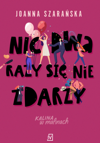 Nic dwa razy się nie zdarzy