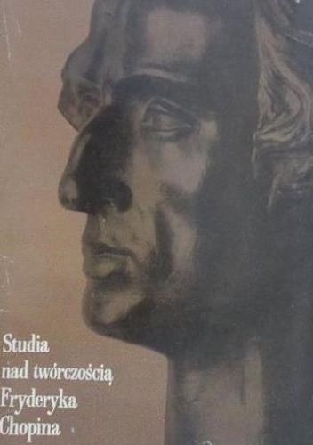 Studia nad twórczością Fryderyka Chopina