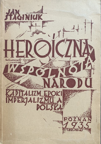 Heroiczna wspólnota narodu. Kapitalizm epoki imperializmu a Polska