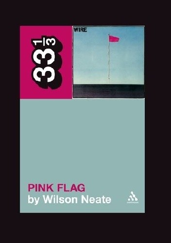 Wire's Pink Flag
