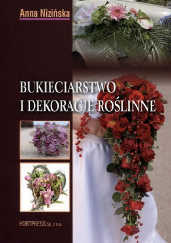 Bukieciarstwo i dekoracje roślinne