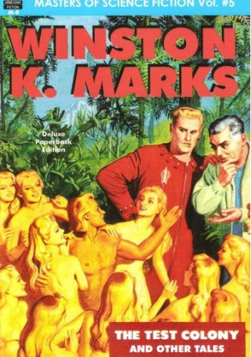 "The Test Colony" and Other Stories
